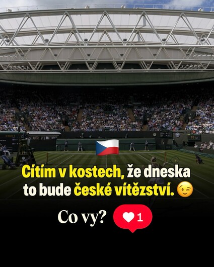 Čeká nás největší zápas české tenisové historie a já věřím,…