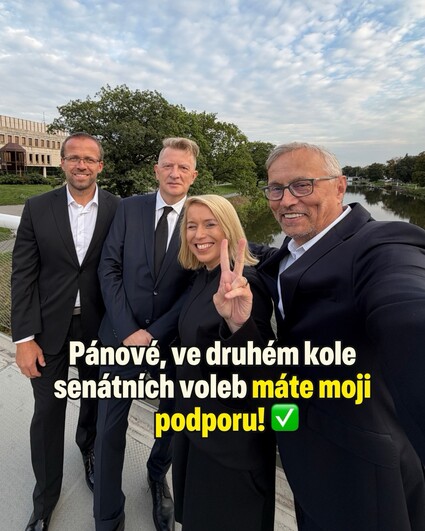 Pánové, ve druhém kole senátních voleb máte moji podporu!…